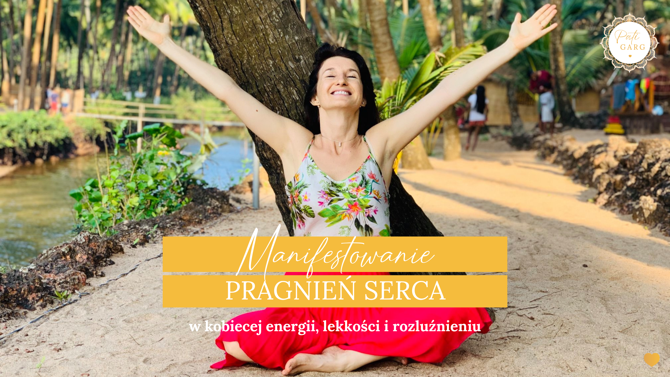 Manifestowanie Pragnień Serca